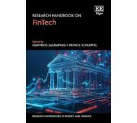 Research Handbook on FinTech (Research Handbooks in Money and Finance series)