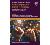 Research Handbook on Human Rights and Digital Technology: Global Politics, Law and International Relations: Second Edition (Research Handbooks in Human Rights series)