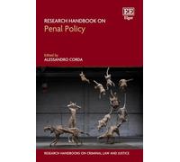 Research Handbook on Penal Policy (Research Handbooks on Criminal Law and Justice series)