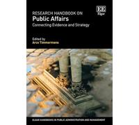 Research Handbook on Public Affairs: Connecting Evidence and Strategy (Elgar Handbooks in Public Administration and Management)