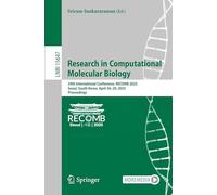 Research in Computational Molecular Biology: 29th International Conference, RECOMB 2025, Seoul, South Korea, April 26-29, 2025, Proceedings: 15647 (Lecture Notes in Bioinformatics)