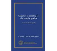 Research in reading for the middle grades: an annotated bibliography