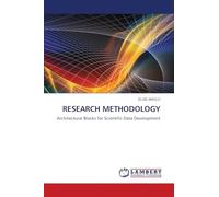Research Methodology: Architectural Blocks for Scientific Data Development