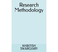 Research Methodology: Course Code: 300 - 399 (Elective-1)