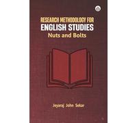 Research Methodology for English Studies: Nuts and Bolts