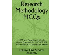 Research Methodology MCQs: 1000 Non-Repetitive Multiple Choice Questions for UGC NET, SET, PhD Entrance & Competitive Exams