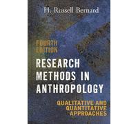 Research Methods in Anthropology: Qualitative and Quantitative Approaches