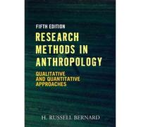 [(Research Methods in Anthropology: Qualitative and Quantitative Approaches)] [ By (author) H. Russell Bernard ] [May, 2011]