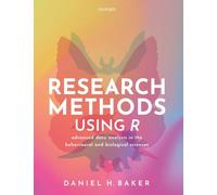 Research Methods Using R: Advanced Data Analysis in the Behavioural and Biological Sciences