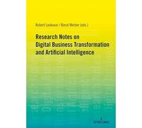 Research Notes on Digital Business Transformation and Artificial Intelligence