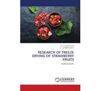 RESEARCH OF FREEZE DRYING OF STRAWBERRY FRUITS: MONOGRAPH