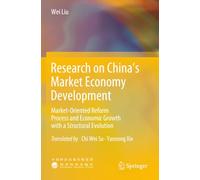 Research on China’s Market Economy Development: Market-Oriented Reform Process and Economic Growth with a Structural Evolution