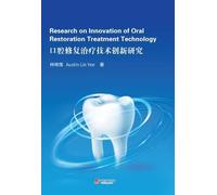 Research on Innovation of Oral Restoration Treatment Technology