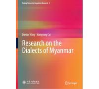 Research on the Dialects of Myanmar: 5 (Peking University Linguistics Research)
