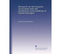 Research on the hazards associated with the production and handling of liquid hydrogen