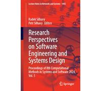 Research Perspectives on Software Engineering and Systems Design: Proceedings of 8th Computational Methods in Systems and Software 2024, Vol. 5: 1492 (Lecture Notes in Networks and Systems)