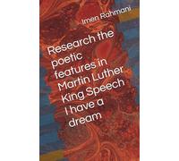 Research the poetic features in Martin Luther King Speech I have a dream