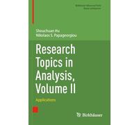 Research Topics in Analysis, Volume II: Applications (Birkhäuser Advanced Texts Basler Lehrbücher)