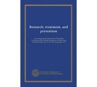 Research, treatment, and prevention: proceedings of the fourth annual Alcoholism Conference of the National Institute on Alcohol Abuse and Alcoholism, June 12-14, 1974, Washington, D.C