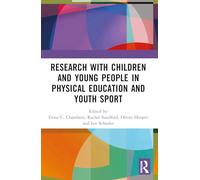Research with Children and Young People in Physical Education and Youth Sport