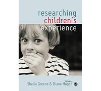 Researching Children's Experience: Approaches and Methods