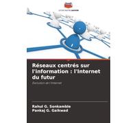 Réseaux centrés sur l'information : l'Internet du futur: Évolution de l'Internet