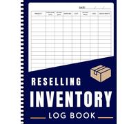 Reselling Inventory Log Book: Simple Record and Track Costs, Sales, and Profits for Online Sellers and Small Businesses