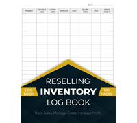 Reselling inventory Log book: Simple Record for your Resale Business, Track Sales, Manage Costs, Increase Profit Margins