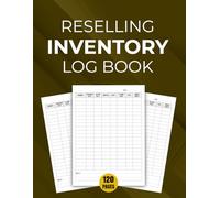 Reselling inventory Log book: Simple Record for your Resale Business, Track Sales, Manage Costs, Increase Profit Margins
