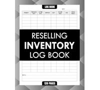 Reselling Inventory Log Book: Simple Record for your Resale Business, Track Sales, Manage Costs, Increase Profit Margins