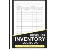 Reselling Inventory Log Book: Simple Record Keeping for Online Resellers to Stay Organized, Manage Sales, and Increase Profits - 8.5”x11” 100+ Pages