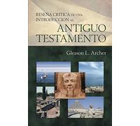 Reseña Crítica de Una Introducción Al Antiguo Testamento