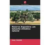 Reserva Arganière: um baluarte climático natural