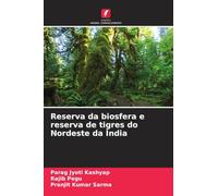 Reserva da biosfera e reserva de tigres do Nordeste da Índia