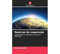 Reservas de cooperação: Transformação da cooperação económica da Bielorrússia