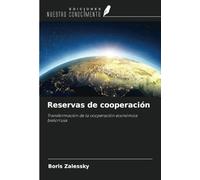 Reservas de cooperación: Transformación de la cooperación económica bielorrusa