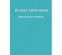 RESERVATION BOOK: Daily Table Log Book for Hostess Stand - 365 Days Undated Booking Planner with Lunch & Dinner Shift Notes, Hardcover 8.25 x 11 inches