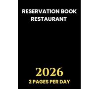 Reservation book for restaurant 2 pages per day: Hostess Table Log Book with 64 Entries per Day from January to December ( 365 Day )