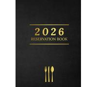 Reservation Book for Restaurant 2026 - 1 Day 1 Page - UK - Hardcover: Monday to Sunday Booking Diary - Bistros, Cafés, Hotels & Restaurants - Pre-Dated - 365 days