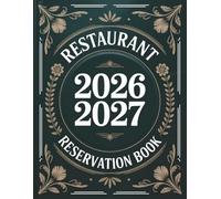 Reservation Book For Restaurant 2026-2027: 12-month Daily Planner from July 2026 to June 2027