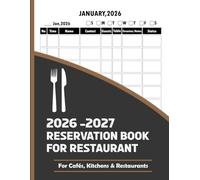 Reservation Book For Restaurant 2026-2027: 12-Month Reservation Planner with Table Management, Private Event Tracker and More