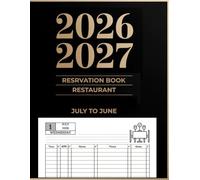 Reservation Book for Restaurant 2026-2027: One Page Per Day, 365 days Fully lined with dated From July to June