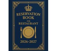 Reservation Book for Restaurant 2026-2027: Track Guest Reservations, Table Bookings, and Contact Info - Perfect for Restaurants, Cafes & Event Venues/400 pages/