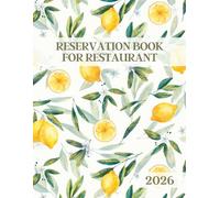 Reservation Book for Restaurant 2026: Booking Diary for Restaurants to Record and Tracking Customers from January to December 2026 || Full Year of 365 Days Hostess Table Logbook - UK Edition