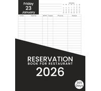 Reservation Book for Restaurant 2026: Daily Appointment Planner with One Page Per Day - Manage Bookings, Guests, and Schedules Easily for the Entire Year