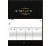 Reservation Book For Restaurant 2027: 365 Dated Pages | Daily Reservation and Appointment Log