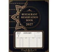 Reservation Book for Restaurant 2027: 365 Dated Pages from January to December | Daily Reservation One Page Per Day
