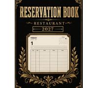 Reservation Book for Restaurant 2027: 365 Dated Pages from January to December | One Page Per Day for Appointments, Table Bookings and Daily Planning