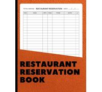 Reservation Book For Restaurant: Daily Table Booking Log | Track Guest Reservations, Seating & Contact Info | 8.5 x 11 Inches | 100+ Pages