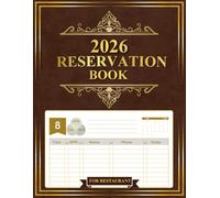 Reservation Book for Restaurant: One Page Per Day Planner From 1 January 2026 to 31 December 2026